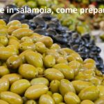 Olive in Salamoia Come Prepararle